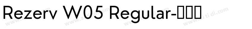 Rezerv W05 Regular字体转换